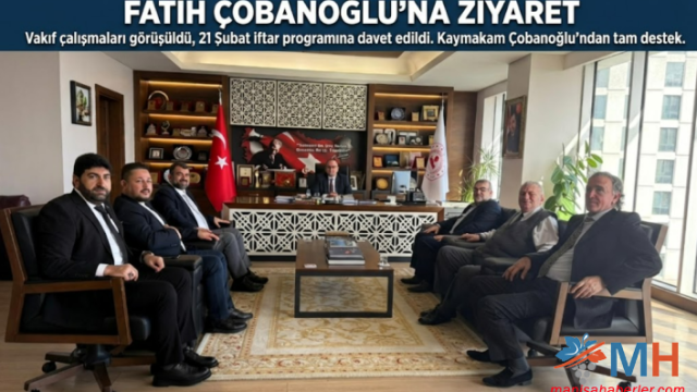 Manisa Vakfı’ndan Esenyurt Kaymakamı Fatih Çobanoğlu’na Anlamlı Ziyaret